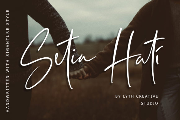 Setia Hati: The Modern Handwritten Typeface for Scroll-Stopping Design